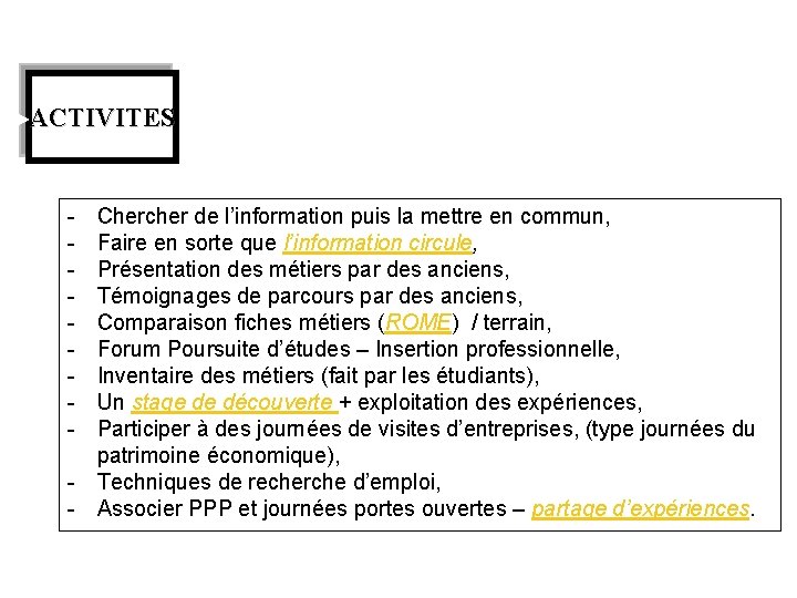 Voici quelques propositions (3) ACTIVITES - Chercher de l’information puis la mettre en commun,