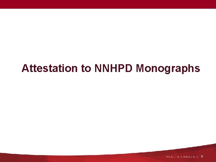 Attestation to NNHPD Monographs 6 