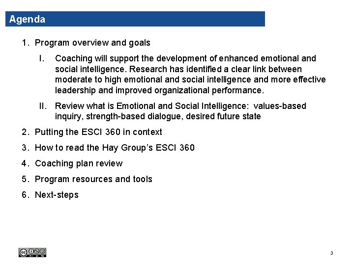 Agenda 1. Program overview and goals I. Coaching will support the development of enhanced Agenda 1. Program overview and goals I. Coaching will support the development of enhanced