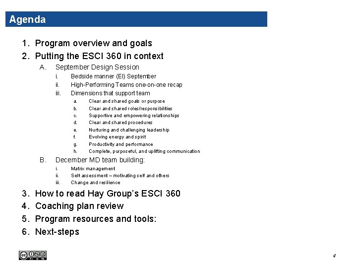 Agenda 1. Program overview and goals 2. Putting the ESCI 360 in context A. Agenda 1. Program overview and goals 2. Putting the ESCI 360 in context A.