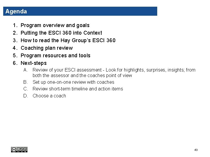 Agenda 1. 2. 3. 4. 5. 6. Program overview and goals Putting the ESCI Agenda 1. 2. 3. 4. 5. 6. Program overview and goals Putting the ESCI