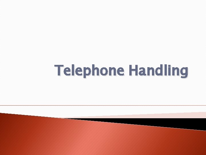 Telephone Handling 