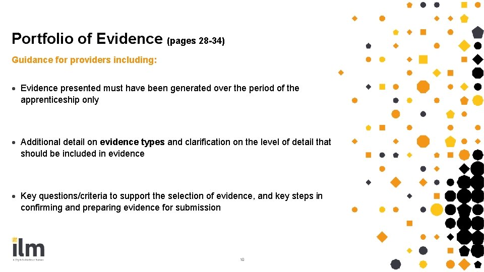 Portfolio of Evidence (pages 28 -34) Guidance for providers including: · Evidence presented must