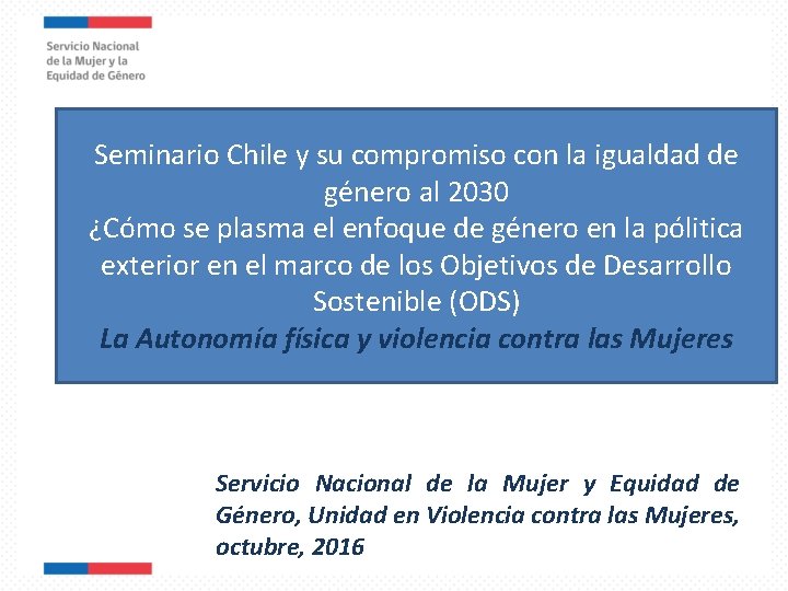 Seminario Chile y su compromiso con la igualdad de género al 2030 ¿Cómo se