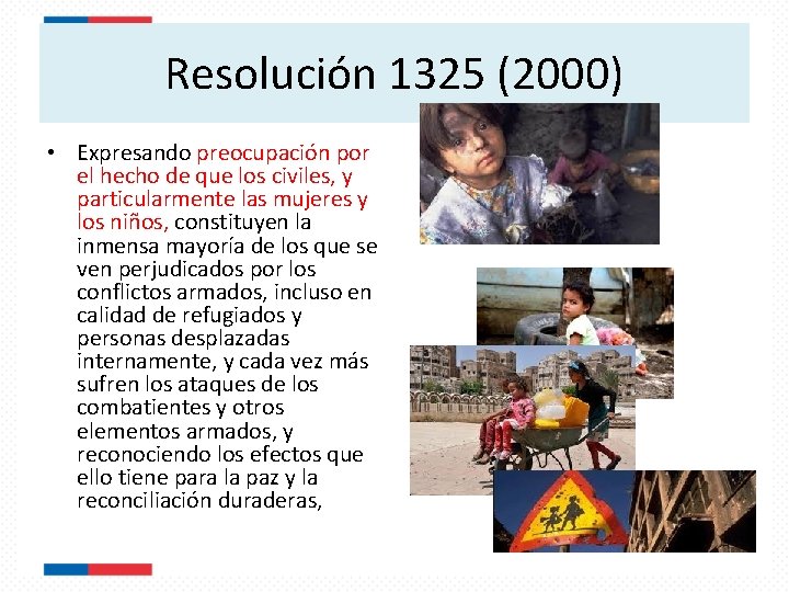 Resolución 1325 (2000) • Expresando preocupación por el hecho de que los civiles, y