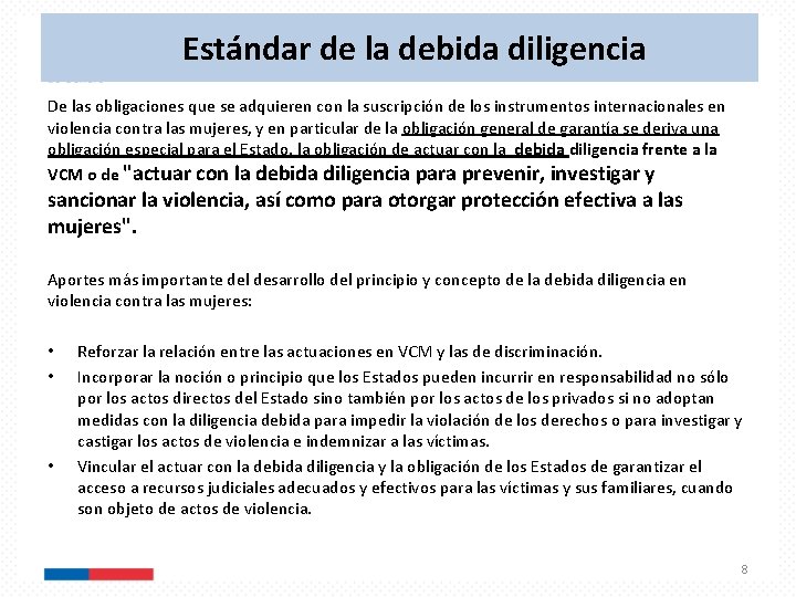 Estándar de la debida diligencia De las obligaciones que se adquieren con la suscripción