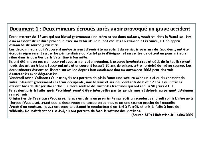 Document 1 : Deux mineurs écroués après avoir provoqué un grave accident percuté de