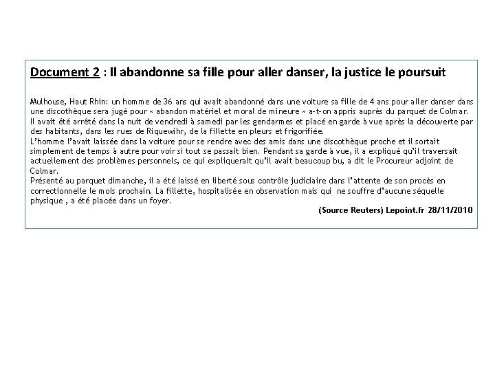 Document 2 : Il abandonne sa fille pour aller danser, la justice le poursuit