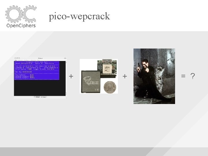 pico-wepcrack + + = ? 