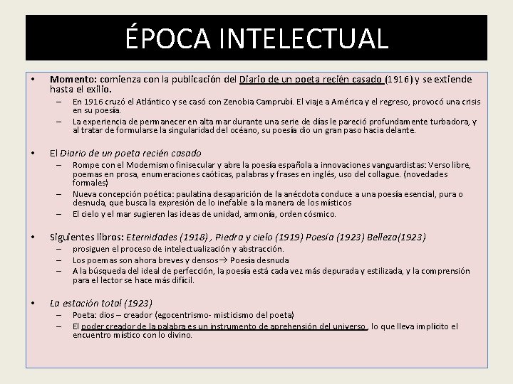 ÉPOCA INTELECTUAL • Momento: comienza con la publicación del Diario de un poeta recién ÉPOCA INTELECTUAL • Momento: comienza con la publicación del Diario de un poeta recién