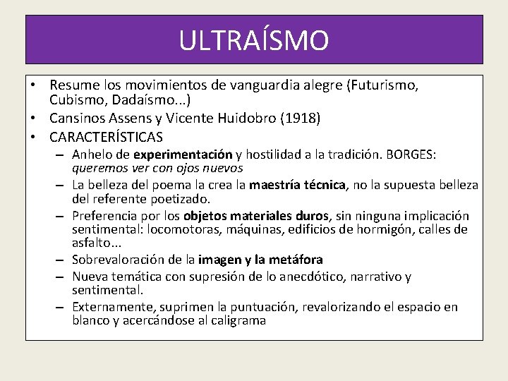 ULTRAÍSMO • Resume los movimientos de vanguardia alegre (Futurismo, Cubismo, Dadaísmo. . . ) ULTRAÍSMO • Resume los movimientos de vanguardia alegre (Futurismo, Cubismo, Dadaísmo. . . )