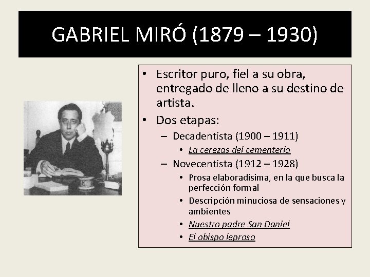 GABRIEL MIRÓ (1879 – 1930) • Escritor puro, fiel a su obra, entregado de GABRIEL MIRÓ (1879 – 1930) • Escritor puro, fiel a su obra, entregado de