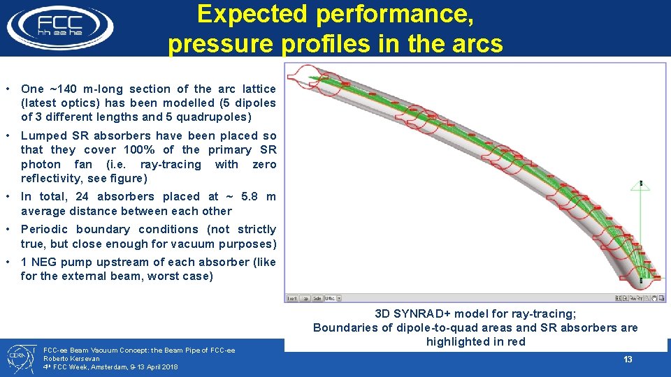 Expected performance, pressure profiles in the arcs • One ~140 m-long section of the Expected performance, pressure profiles in the arcs • One ~140 m-long section of the