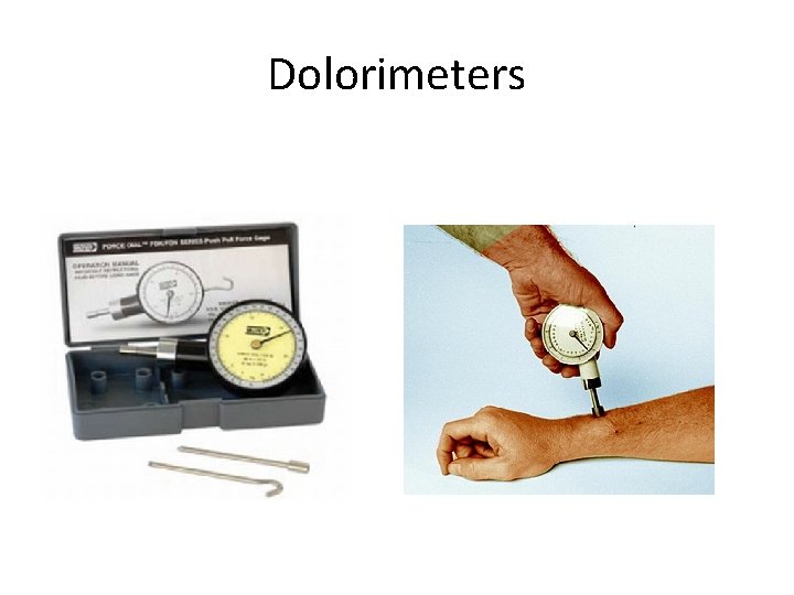 Dolorimeters 