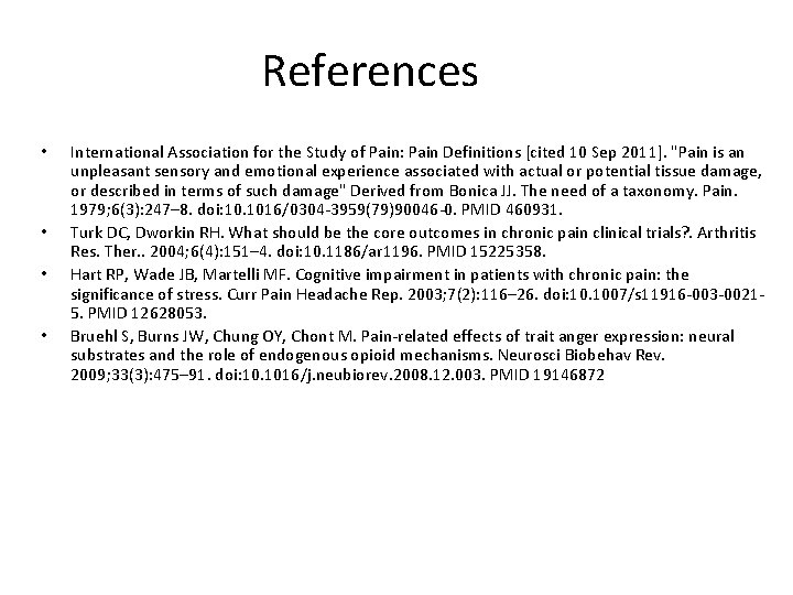 References • • International Association for the Study of Pain: Pain Definitions [cited 10