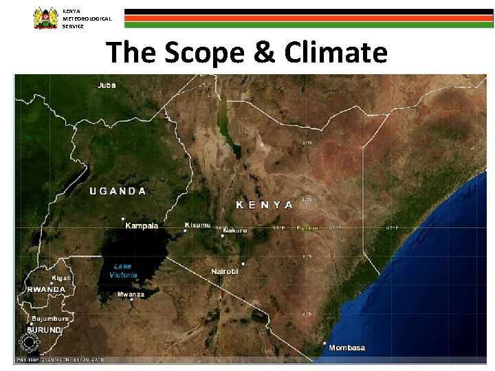 KENYA METEOROLOGICAL SERVICE The Scope & Climate 