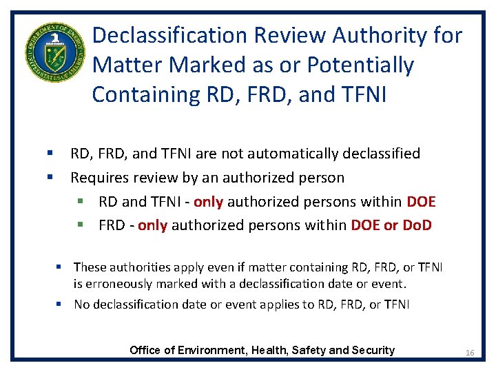 Declassification Review Authority for Matter Marked as or Potentially Containing RD, FRD, and TFNI