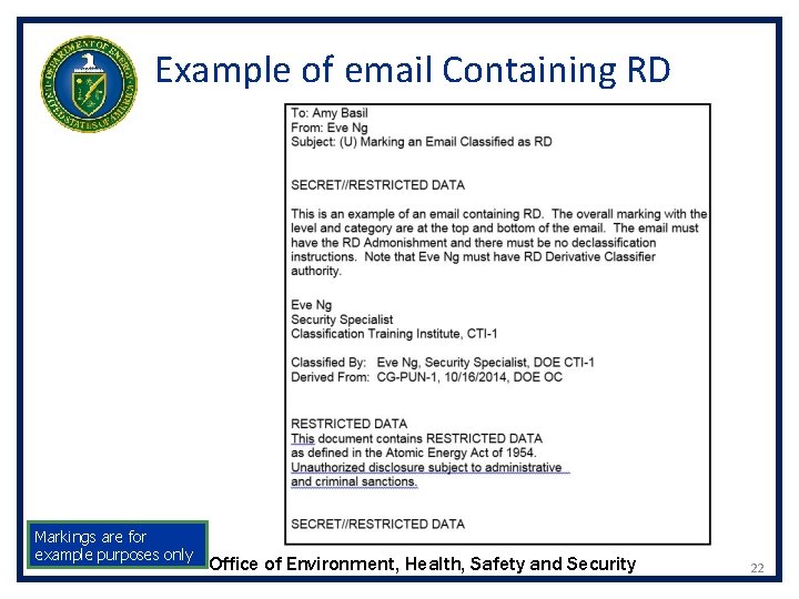 Example of email Containing RD Markings are for example purposes only Office of Environment,