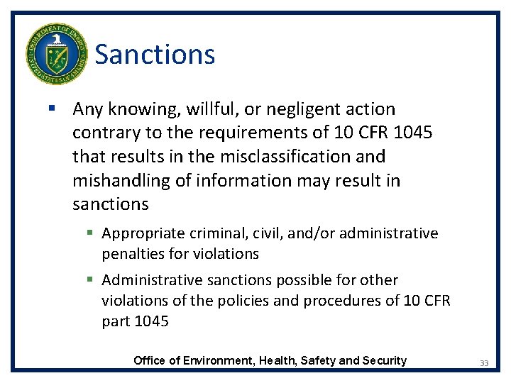 Sanctions § Any knowing, willful, or negligent action contrary to the requirements of 10