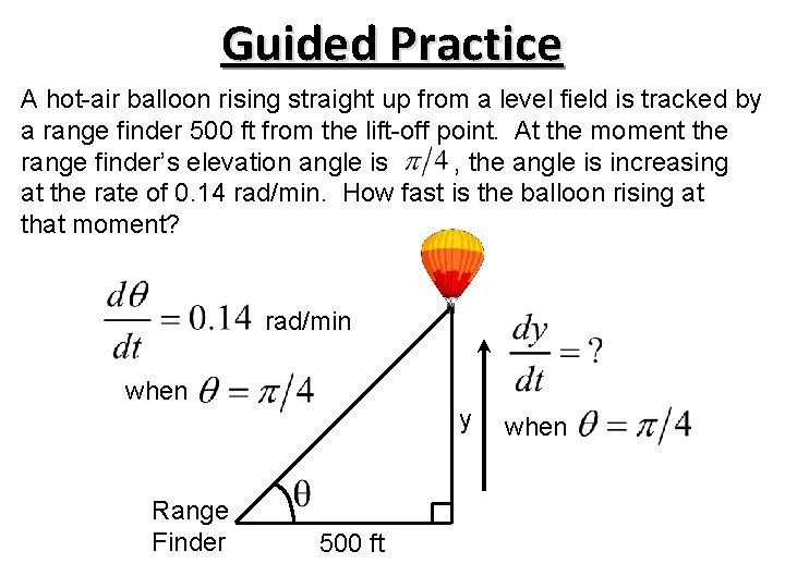 Guided Practice A hot-air balloon rising straight up from a level field is tracked Guided Practice A hot-air balloon rising straight up from a level field is tracked