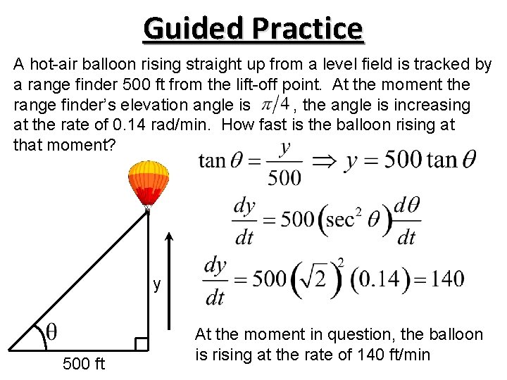 Guided Practice A hot-air balloon rising straight up from a level field is tracked Guided Practice A hot-air balloon rising straight up from a level field is tracked