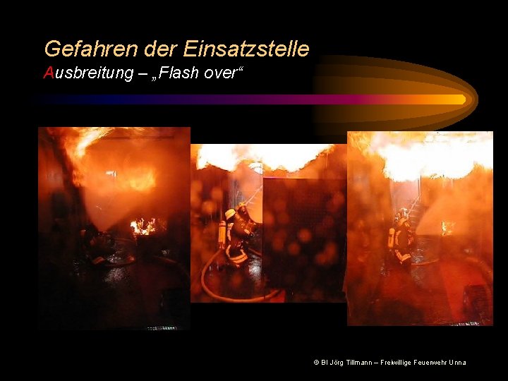 Gefahren der Einsatzstelle Ausbreitung – „Flash over“ © BI Jörg Tillmann – Freiwillige Feuerwehr