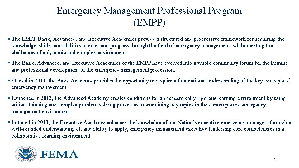 Emergency Management Professional Program (EMPP) § The EMPP Basic, Advanced, and Executive Academies provide Emergency Management Professional Program (EMPP) § The EMPP Basic, Advanced, and Executive Academies provide