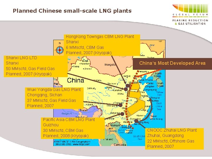 Planned Chinese small-scale LNG plants Hong. Kong Towngas CBM LNG Plant Shanxi 6 MMscfd,