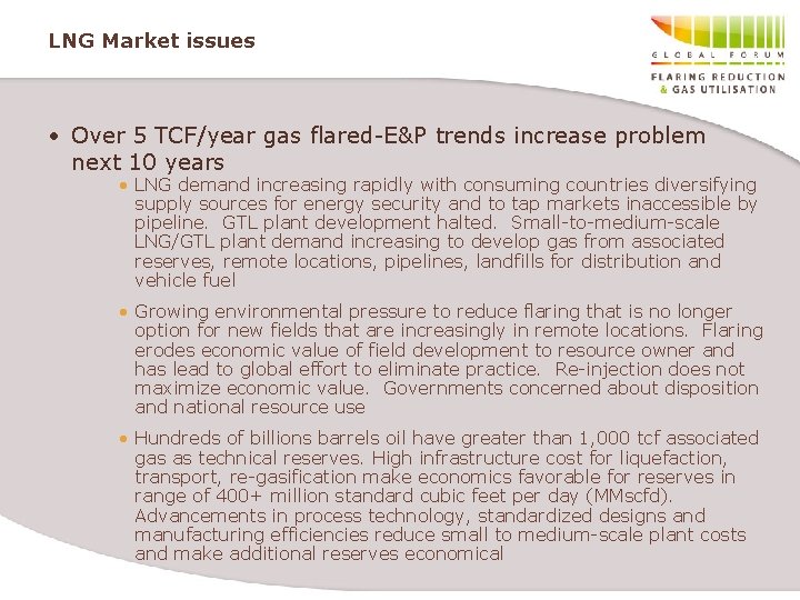 LNG Market issues • Over 5 TCF/year gas flared-E&P trends increase problem next 10