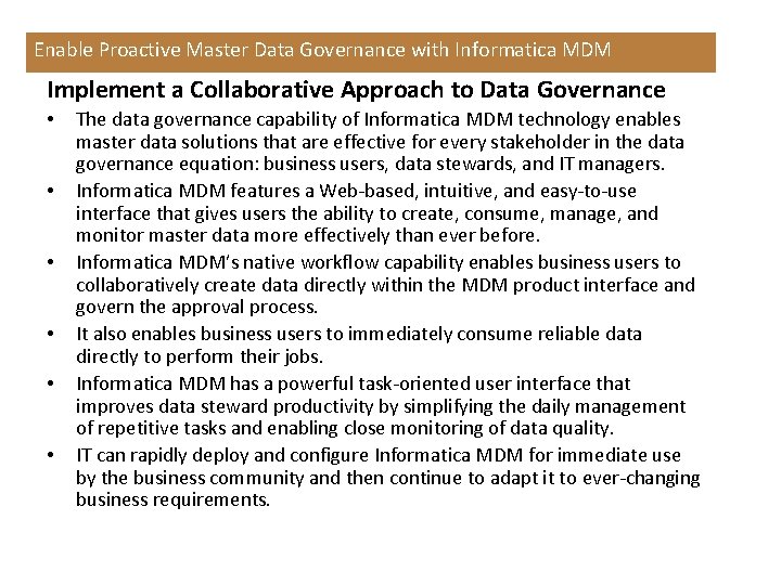 Enable Proactive Master Data Governance with Informatica MDM Implement a Collaborative Approach to Data