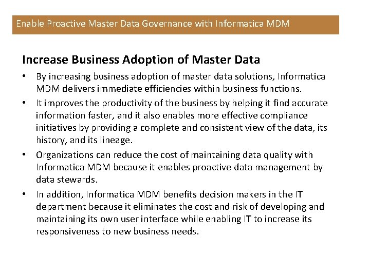 Enable Proactive Master Data Governance with Informatica MDM Increase Business Adoption of Master Data
