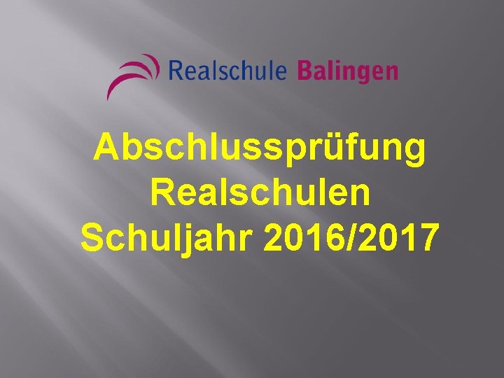 Abschlussprüfung Realschulen Schuljahr 2016/2017 