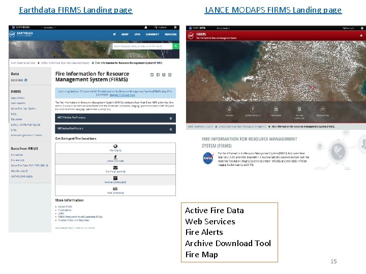 Earthdata FIRMS Landing page LANCE MODAPS FIRMS Landing page Active Fire Data Web Services