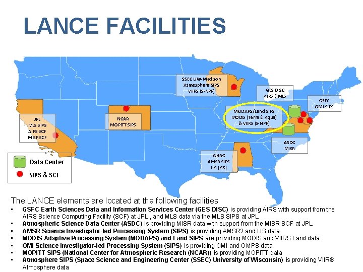 LANCE FACILITIES SSEC UW-Madison Atmosphere SIPS VIIRS (S-NPP) JPL MLS SIPS AIRS SCF MISR