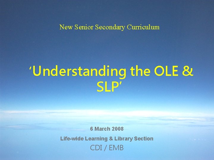 New Senior Secondary Curriculum ‘Understanding the OLE & SLP’ 6 March 2008 Life-wide Learning