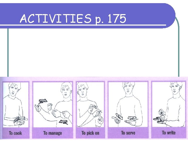 ACTIVITIES p. 175 