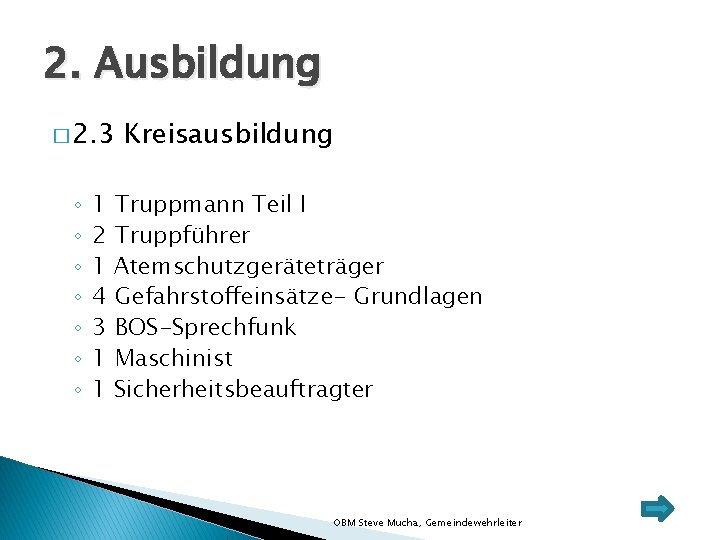 2. Ausbildung � 2. 3 ◦ ◦ ◦ ◦ 1 2 1 4 3