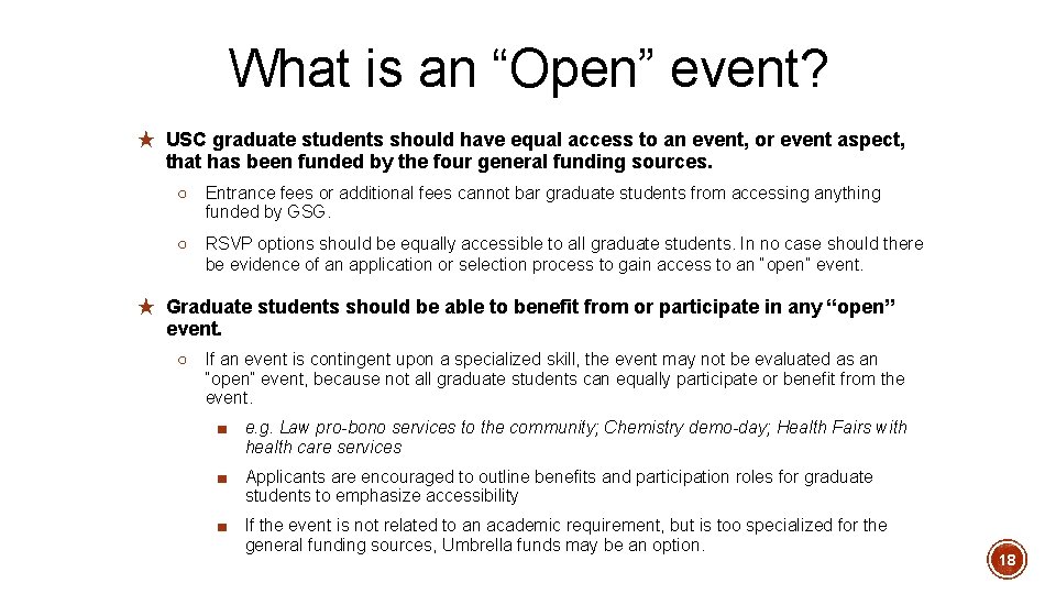 What is an “Open” event? ★ USC graduate students should have equal access to What is an “Open” event? ★ USC graduate students should have equal access to