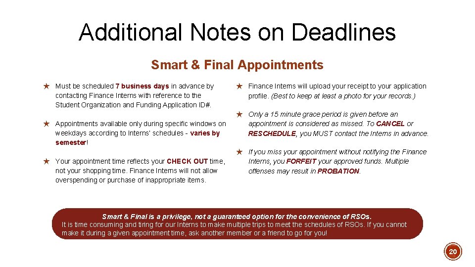 Additional Notes on Deadlines Smart & Final Appointments ★ Must be scheduled 7 business Additional Notes on Deadlines Smart & Final Appointments ★ Must be scheduled 7 business