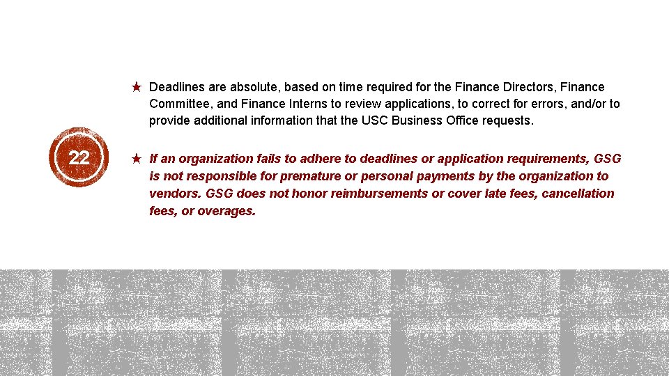 ★ Deadlines are absolute, based on time required for the Finance Directors, Finance Committee, ★ Deadlines are absolute, based on time required for the Finance Directors, Finance Committee,