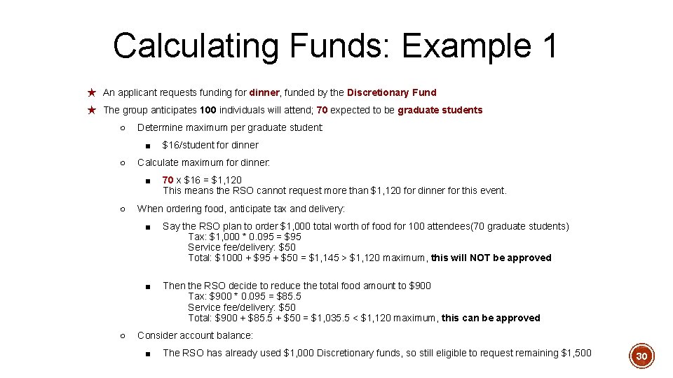 Calculating Funds: Example 1 ★ An applicant requests funding for dinner, funded by the Calculating Funds: Example 1 ★ An applicant requests funding for dinner, funded by the