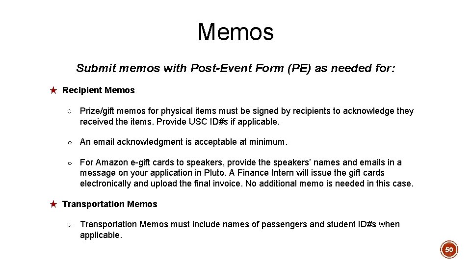 Memos Submit memos with Post-Event Form (PE) as needed for: ★ Recipient Memos ○ Memos Submit memos with Post-Event Form (PE) as needed for: ★ Recipient Memos ○