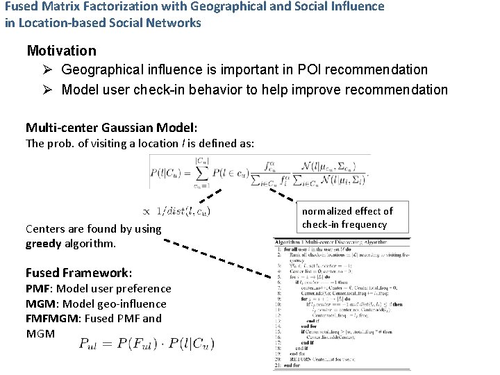 Fused Matrix Factorization with Geographical and Social Influence in Location-based Social Networks Motivation Ø