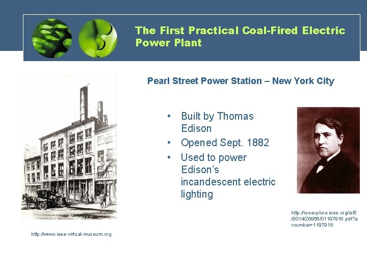 The First Practical Coal-Fired Electric Power Plant Pearl Street Power Station – New York