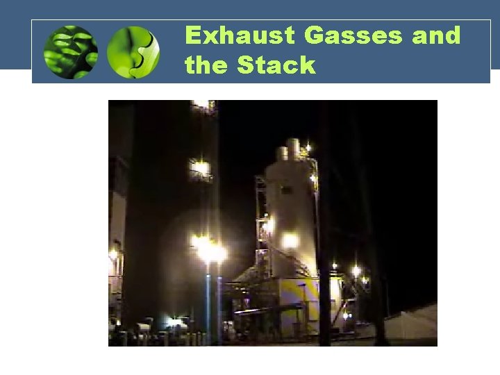 Exhaust Gasses and the Stack 