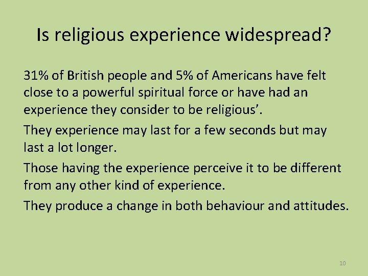 Is religious experience widespread? 31% of British people and 5% of Americans have felt