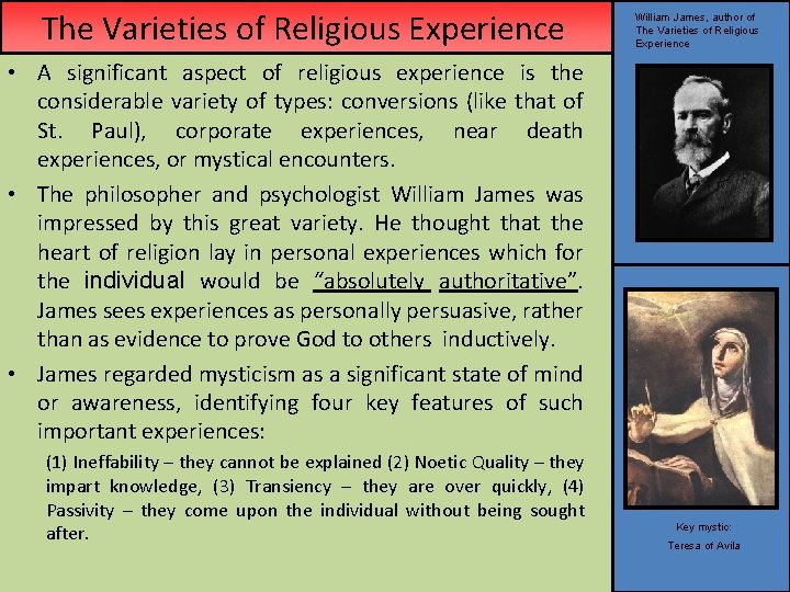 The Varieties of Religious Experience William James, author of The Varieties of Religious Experience