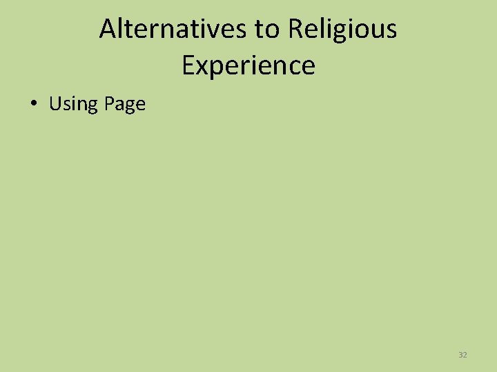 Alternatives to Religious Experience • Using Page 32 