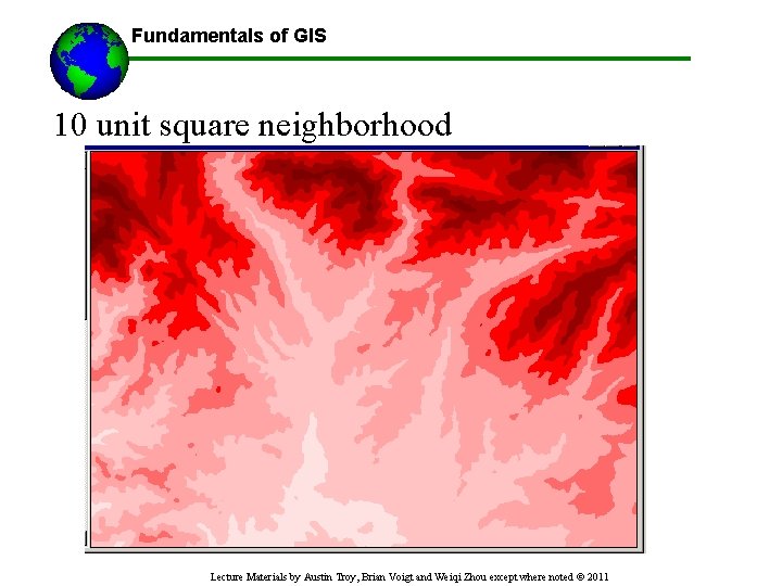 Fundamentals of GIS 10 unit square neighborhood Lecture Materials by Austin Troy, Brian Voigt