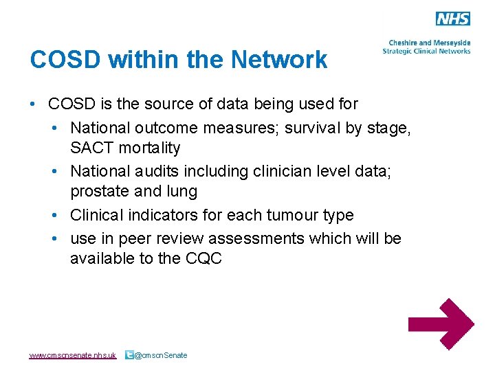 COSD within the Network • COSD is the source of data being used for